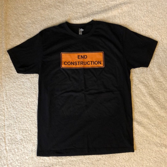 Next Level Apparel Other - End Construction T-shirt (New)
